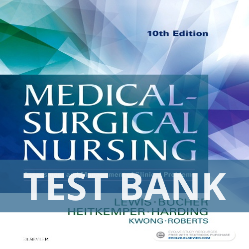 Adult Medical-Surgical Clinical Logic & Validation Suite (10th Ed) Lewis